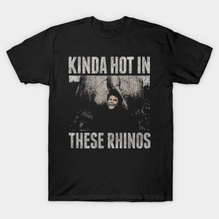 KINDA HOT IN THESE RHINOS VINTAGE T-Shirt